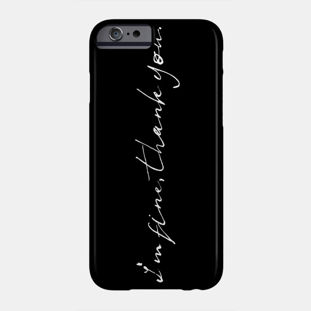 i m fine thank you thank you phone