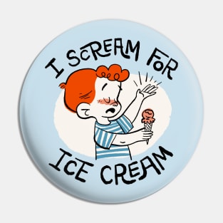 I Scream For Ice Cream Pin