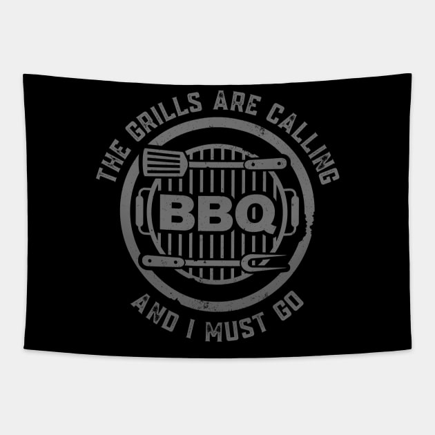 BBQ The Grills Are Calling and I Must Go Summer Barbecue Lovers Tapestry by nathalieaynie