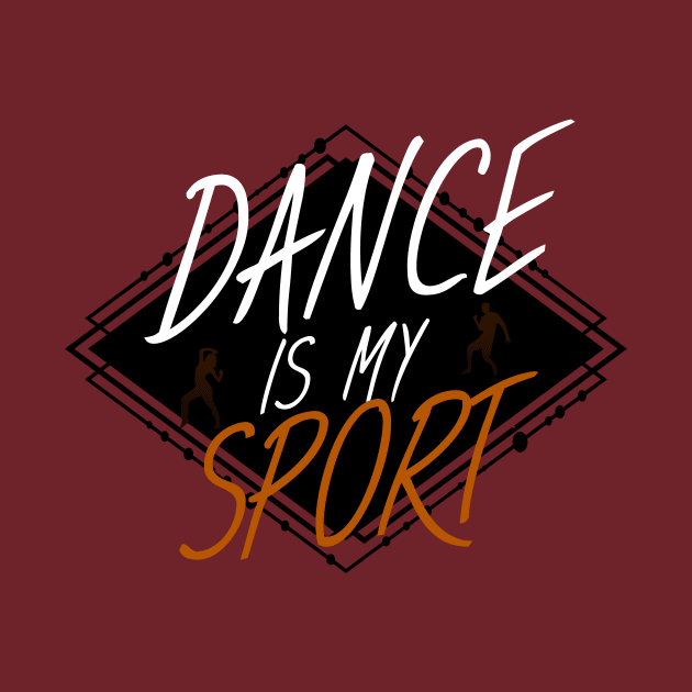 Dance is my sport by maxcode