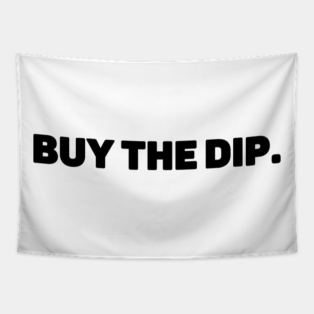 BUY THE DIP Tapestry by My Crypto Design