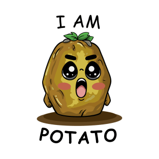 Funny Potato, I am Potato T-Shirt