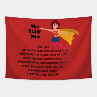 Stage Mom Heroine Tapestry