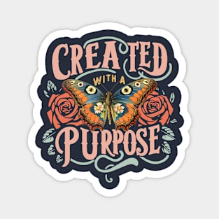 Created with a purpose Magnet