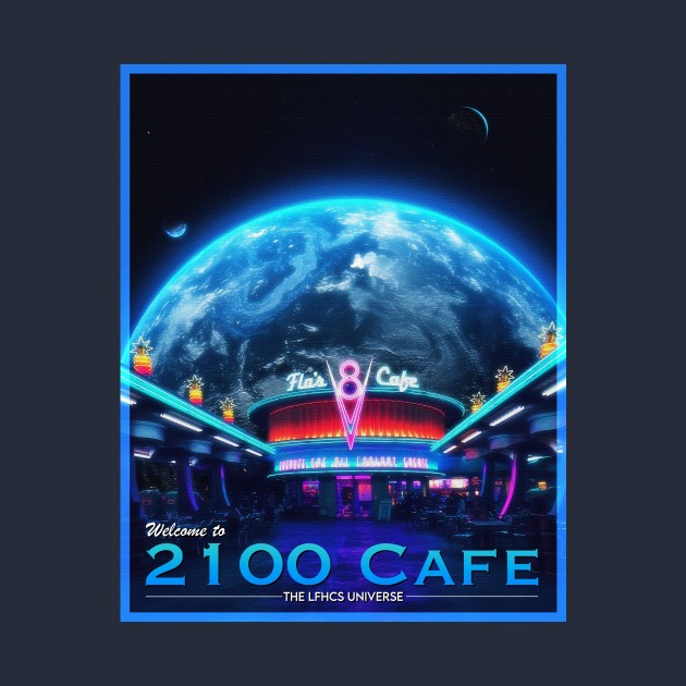 POSTCARD: 2100 CAFE. by LFHCS