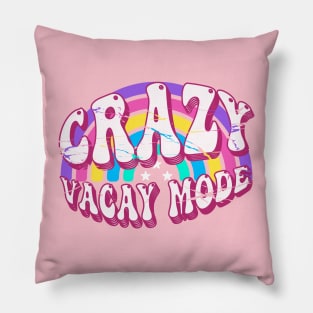 crazy summer vacay mode design Pillow