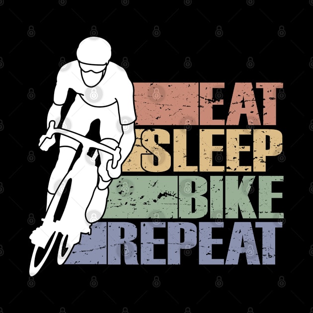 Eat Sleep Bike Repeat - Funny Retro Cyclist, MTB Riders, BMX, Gift For Men, Women & Kids by Art Like Wow Designs