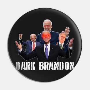 Dark Brandon Funny Meme Saving America Pin