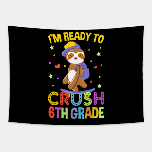 I'm Ready To Crush 6th Grade Tapestry