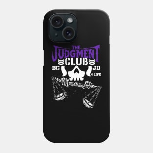 THE JUDGEMENT CLUB Phone Case