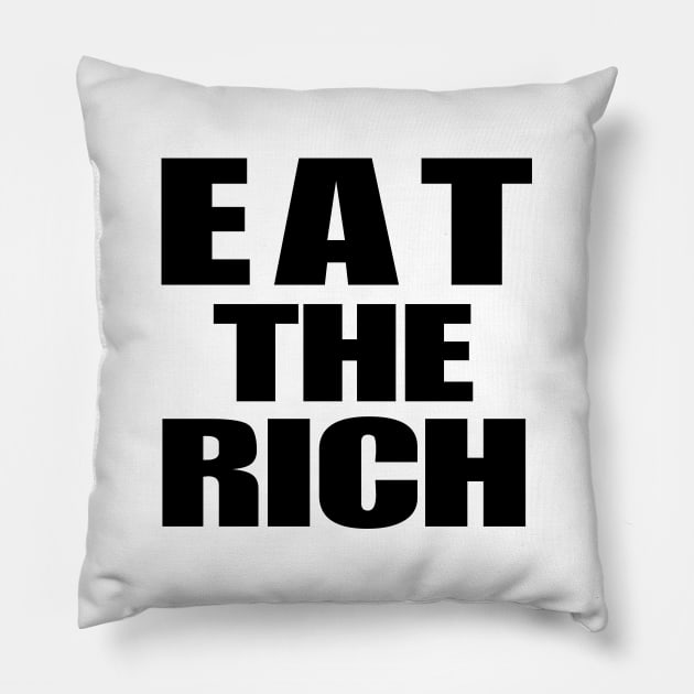 Eat The Rich Pillow by CH3Media