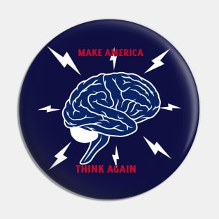 Make America Think Again Pin