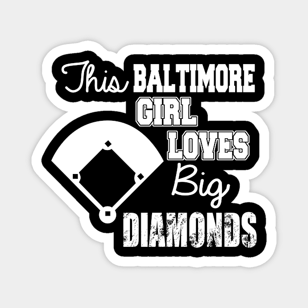 This Baltimore Girl Loves Diamonds Magnet by jerranne