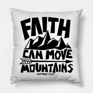 Bible art. Faith can move mountains. Pillow