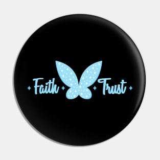 Faith and Trust Pin
