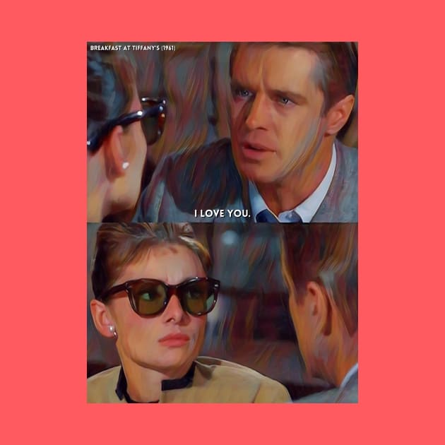 I Love You | Breakfast At Tiffany's (1961) Movie Digital Fan Art by Sentiment et al.