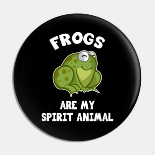 Frogs are my spirit animal Pin