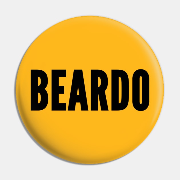 Cute - Beardo - Funny Gift For People With Beards - Cute Statement Awesome Slogan Pin by sillyslogans