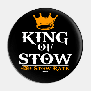 King of Stow 400+ Scan Rate Stower Pin