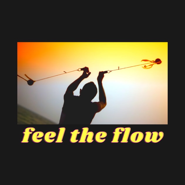 Feel the Flow Poi Jonglage Artist by Maggini Art