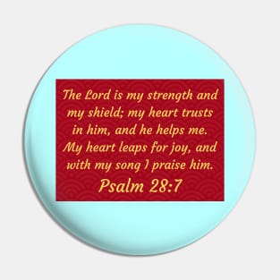 Bible Verse Psalm 28:7 Pin