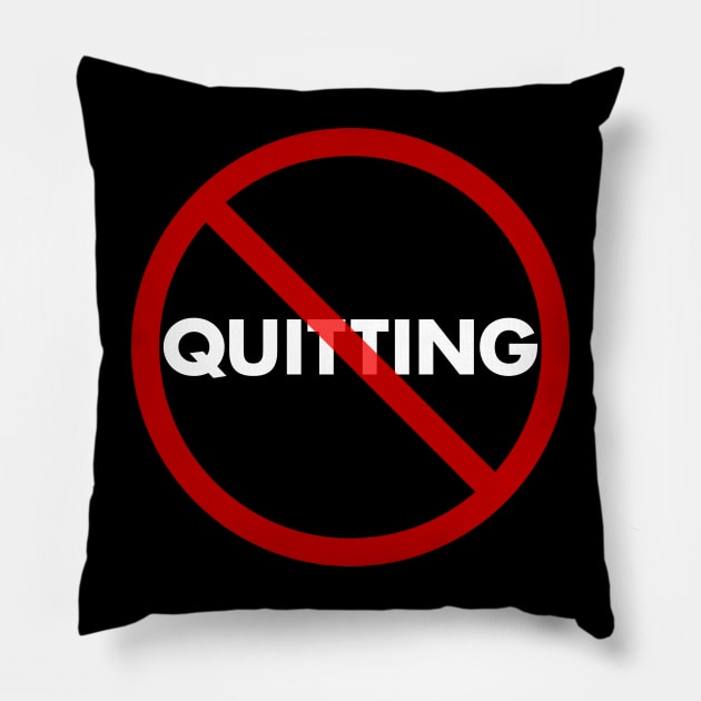 No Quitting Pillow by Barn Shirt USA