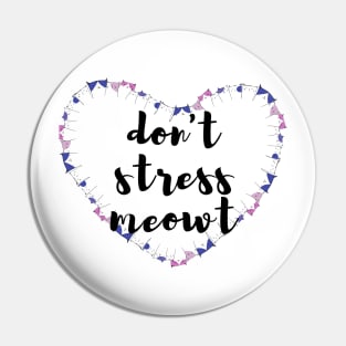 don't stress meowt best design for cats lovers Pin