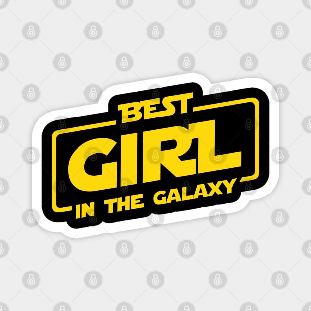 Best Girl In The Galaxy Magnet by Scud"