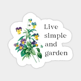 Live Simple and Garden Magnet