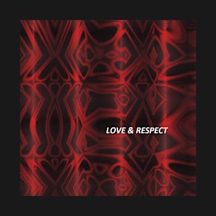 love and respect T-Shirt