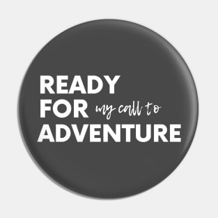 Call to Adventure Pin