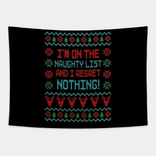 On The Naughty List And I Regret Nothing Tapestry