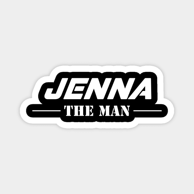 Jenna The Man | Team Jenna | Jenna Surname Magnet by Carbon