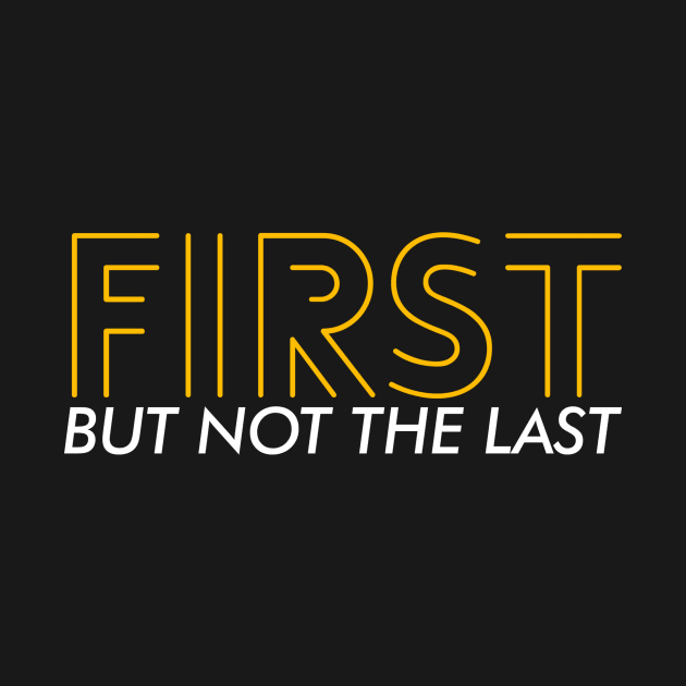 First but not the last by Dexter