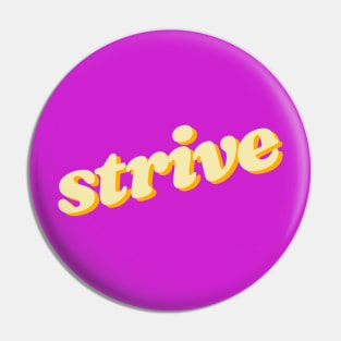 Strive Pin