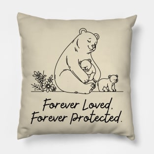 Mama Bear - Forever Loved, Forever Protected Pillow