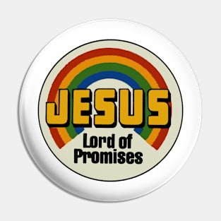 Jesus Lord of Promises Pin