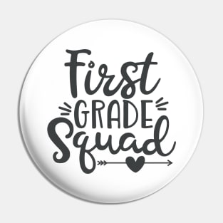 First Grade Squad Funny Kids School Student Back to School Pin