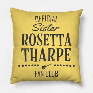 The Godmother of Rock & Roll: Sister Rosetta Tharpe Fan Club (dark text) Pillow