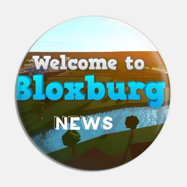 Bloxburg News Merch Pin by BasicallyBloxburg