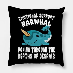 Cute Emotional Support Narwhal Poking The Depths Of Despair Design Pillow