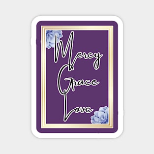 Women's Mercy Grace Love Magnet