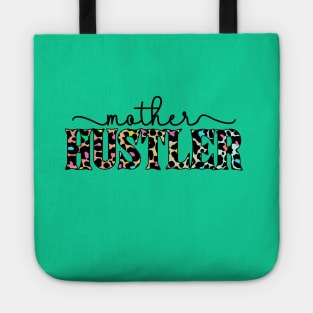 Mother Hustler Tote