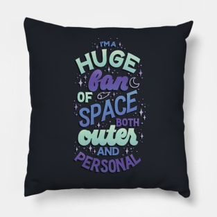 Huge Fan of Space Pillow