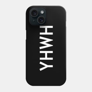 YHWH - The Most High Shirt Phone Case