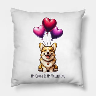 My Corgi Is My Valentine Pillow