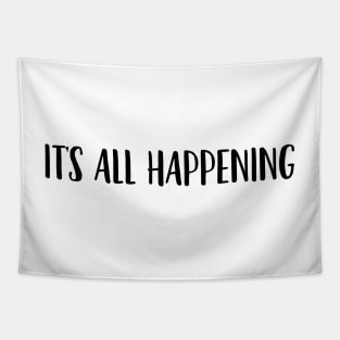 It's all happening Tapestry