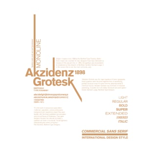 Akzidenz Grotesk Typeface Font Typography Design T-Shirt