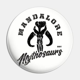 Mandalore Mythosaurs Pin