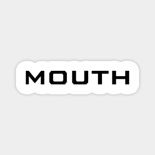 MOUTH Magnet